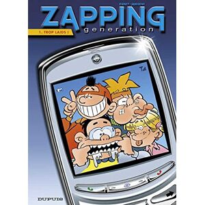 Zapping generation. Vol. 1. Trop laids ! Ernst, Janssens Dupuis