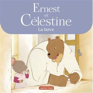 Ernest et Celestine. La farce  gabrielle vincent, jean regnaud Casterman