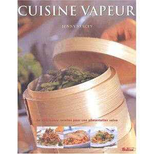 La cuisine vapeur Jenny Stacey Soline