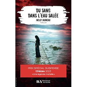 Du sang dans leau salee Nelly Jauneau Nouveaux auteurs