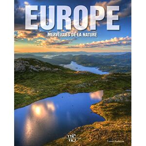 Europe, merveilles de la nature Franco Andreone Ed. White star