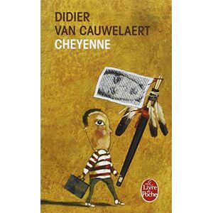 Cheyenne Didier Van Cauwelaert Le Livre de poche