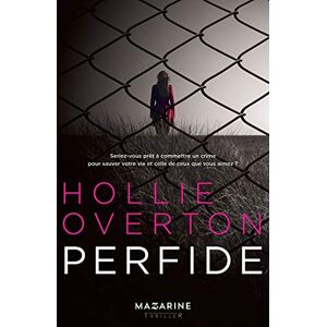Perfide : thriller Hollie Overton Mazarine