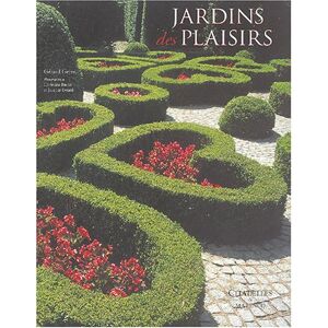 Jardins des plaisirs Gérard Gefen Citadelles & Mazenod