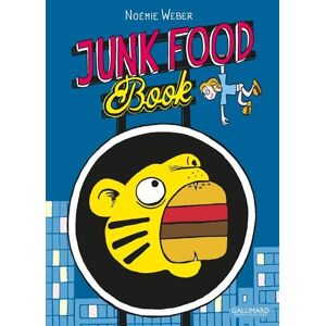 Junk food book Noémie Weber Gallimard