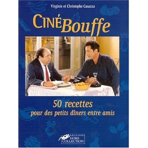 Cine bouffe : 50 recettes pour des petits dîners entre amis Virginie Descure, Christophe Casazza Hors collection
