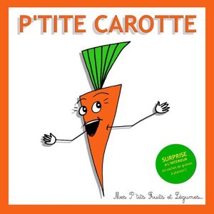p'tite carotte cohen, cécile la compagnie des p\'tits fruits et légumes