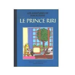 les aventures de son altesse : le prince riri t2 : collection bleue.