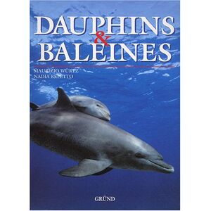 Dauphins et baleines Maurizio Würtz, Nadia Repetto Gründ