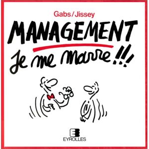 Management, je me marre ! Gabs, Jissey Eyrolles - Publicité