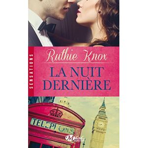 La nuit derniere Ruthie Knox Milady