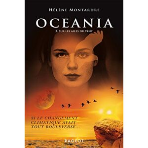 Oceania Vol 3 Sur les ailes du vent Helene Montardre Rageot