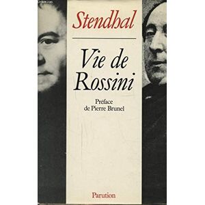 Vie de Rossini Stendhal Parution