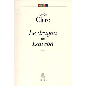 Le dragon de Lawson Agnes Clerc Seuil