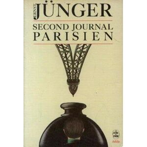 Journal. Vol. 3. Second journal parisien : 1943-1945 Ernst Jünger Le Livre de poche