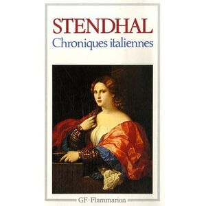 Chroniques italiennes Stendhal Flammarion