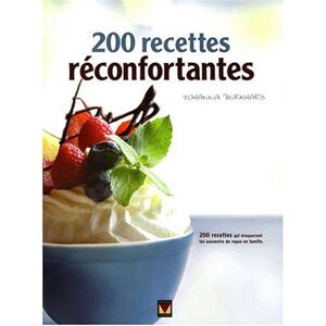 200 recettes reconfortantes  johanna burkhard, andre noel, jean-robert saucyer Modus Vivendi