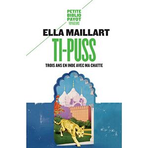 Ti Puss Ella Maillart Payot