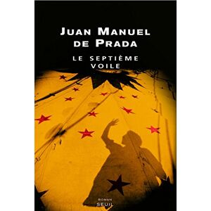 Le septieme voile Juan Manuel de Prada Seuil