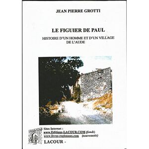 Le figuier de Paul Jean-Pierre Grotti TDO editions