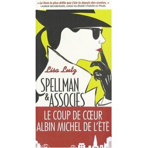 Spellman & associes Lisa Lutz Albin Michel