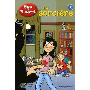 les aventures de mimi et vincent, tome 2 : la sorciere desbois, herve presses aventure