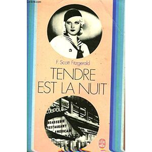 tendre est la nuit fitzgerald, francis scott librairie generale francaise (lgf)