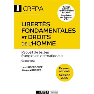 Libertes fondamentales et droits de l'homme : recueil de textes francais et internationaux : grand o  jacques robert, henri oberdorff LGDJ