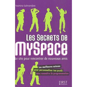 Les secrets de MySpace : le site pour rencontrer de