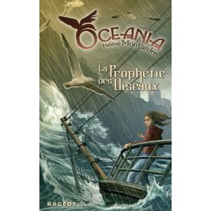 Oceania Vol 1 La prophetie des oiseaux Helene Montardre Rageot