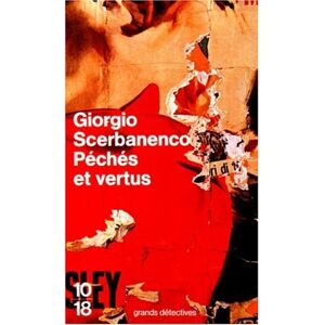 Peches et vertus Giorgio Scerbanenco 10-18