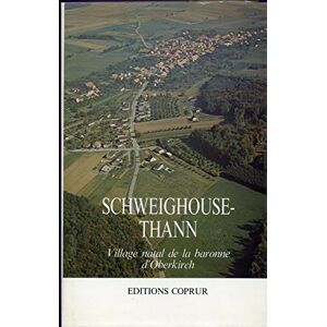 Schweighouse-Thann : Village natal de la baronne d