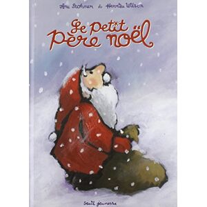 Le petit Pere Noel Anu Pyykönen-Stohner, Henrike Wilson Seuil Jeunesse