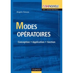 Modes opératoires : conception, application, gestion Angelo Caruso Dunod, L'usine nouvelle