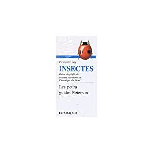 Insectes. Petits guides Peterson  christopher leahy Broquet