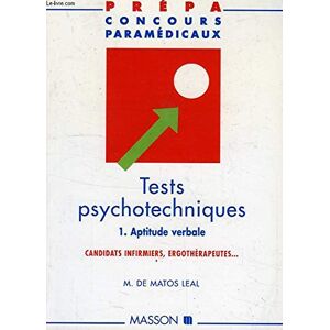 tests psychotechniques 1 aptitude verbale - candiats infimiers, ergotherapeutes. matos, leal elsevier masson