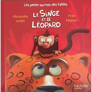 le singe et le leopard alexandre jardin hachette jeunesse