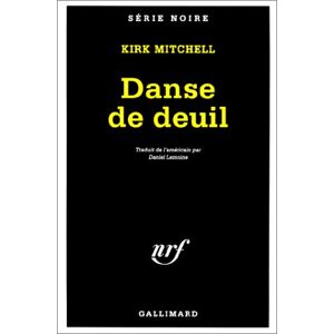 Danse de deuil Kirk Mitchell Gallimard