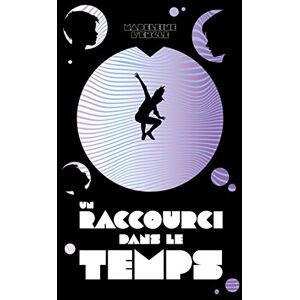 Un raccourci dans le temps. Vol. 1 Madeleine L