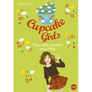 Cupcake girls Vol 14 Nouvelle recette pour Mia Coco Simon Pocket jeunesse