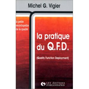 La Pratique du QFD (quality function deployment) Michel Vigier Ed. d