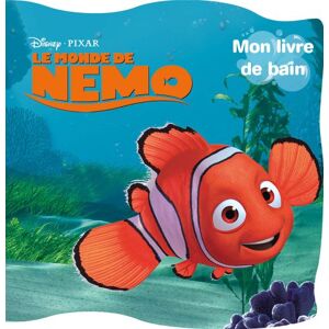 Le monde de Nemo : mon livre bain Walt Disney company, Disney.Pixar Hachette jeunesse-Disney