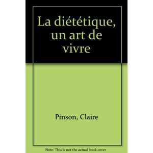 La dietetique, un art de vivre Claire Pinson Milan