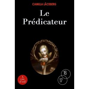 Le prédicateur Camilla Läckberg A vue d'oeil