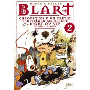 Blart. Vol. 2. Chroniques d