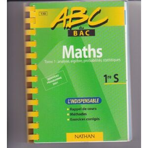 Maths Tome 1 : analyse, algebre, probabilites, statistiques 1re S.: L'indispensable, edition 2001  evelyne roudneff, jean-pierre roudneff Nathan