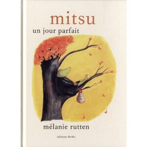 Mitsu un jour parfait Melanie Rutten MeMo