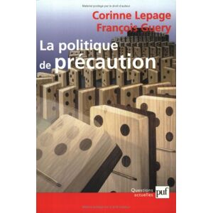 La politique de precaution Corinne Lepage, Francois Guery PUF