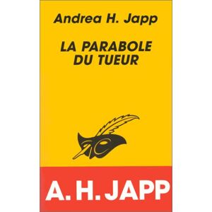 La parabole du tueur Andrea H. Japp Ed. du Masque