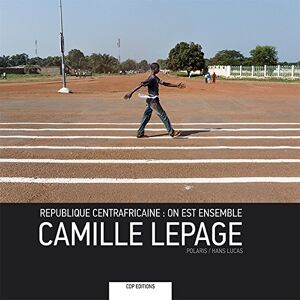 republique centrafricaine : on est ensemble lepage, camille collection des photographes editions